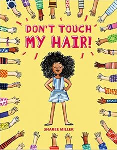Don't Touch My Hair! by Sharee Miller