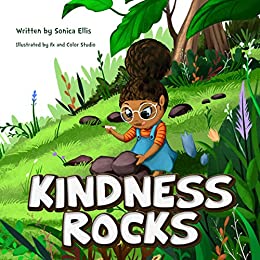 Kindness Rocks by Sonica Ellis
